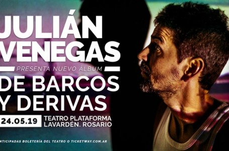 Julián Venegas presenta  DE BARCOS Y DERIVAS, su nuevo CD en Plataforma L avardén