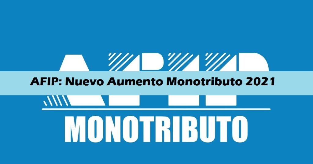 AFIP Monotributo Insólito: por qué hubo un aumento de ...