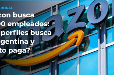 Amazon ofrece trabajo en Argentina: cuánto pagan y qué puestos necesitan