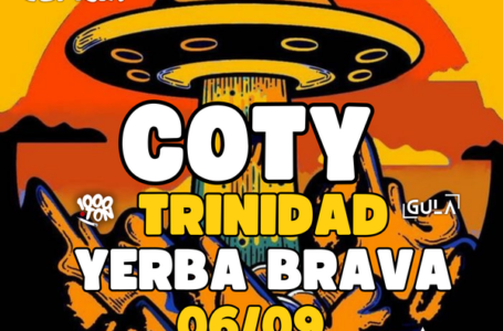 COTY, TRINIDAD y YERBA BRAVA en Rosario