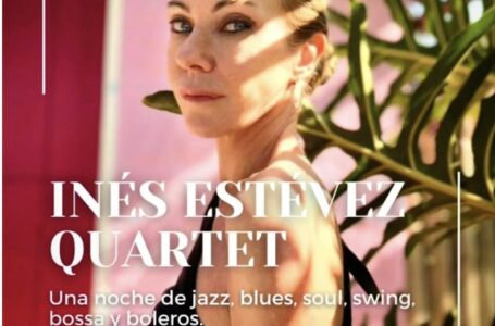 INÉS ESTEVEZ, JAZZ: Regresa a Plataforma Lavarden